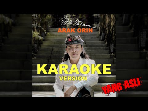 Widi Widiana - Arak Orin (KARAOKE YANG ASLI) β Widi Widiana Official