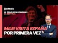 La Tertulia de La Trinchera. Milei visita España por primera vez