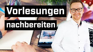 Vorlesung effektiv nachbereiten 👉 Später viel weniger lernen