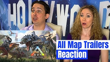 Ark Survival Evolved All Map Trailers Reaction