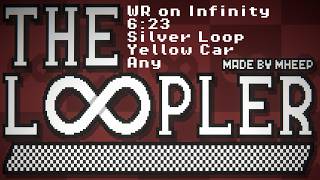 The Loopler Demo previous WR 6:23 Infinity, Silver Loop, Yellow Car, Any
