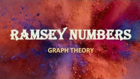 RAMSEY NUMBERS