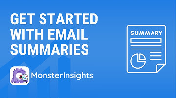 Getting Started With MonsterInsights Email Summaries
