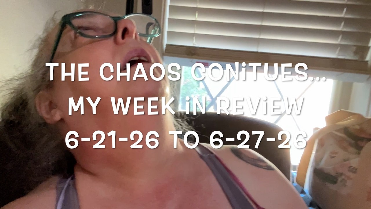 Thumbnail for My Week In Review 6-21-26 To 6-27-26