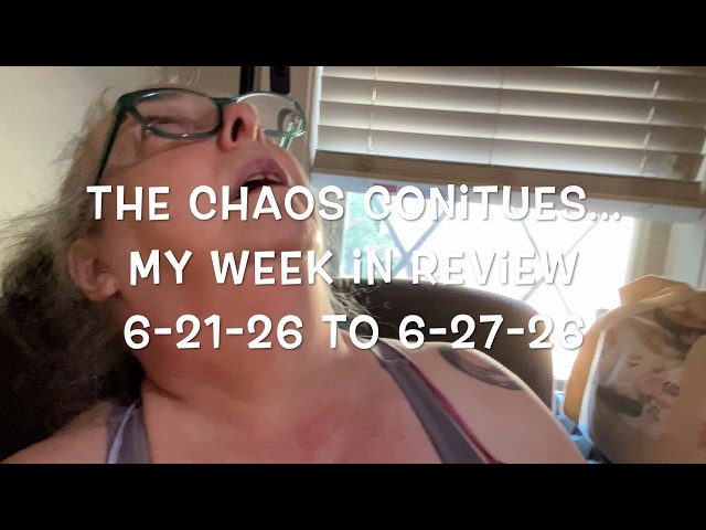 Thumbnail for My Week In Review 6-21-26 To 6-27-26