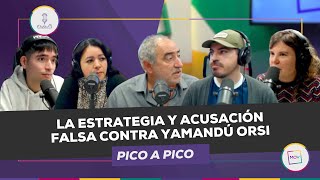 #PicoAPico: La estrategia y acusación falsa contra Yamandú Orsi | con Diego Martini en #NQP