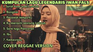 Kumpulan Lagu Legendaris Iwan Fals Versi Reggae