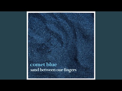 Sand Between Our Fingers (Piano Solo · PDF + MusicXML) - Comet Blue