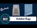 Best Outdoor Rugs | The Best 5 Outdoor Rugs Reviews 2020