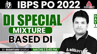 IBPS PO 2022 | IBPS PO MIXTURE BASED DI  By Shantanu Shukla