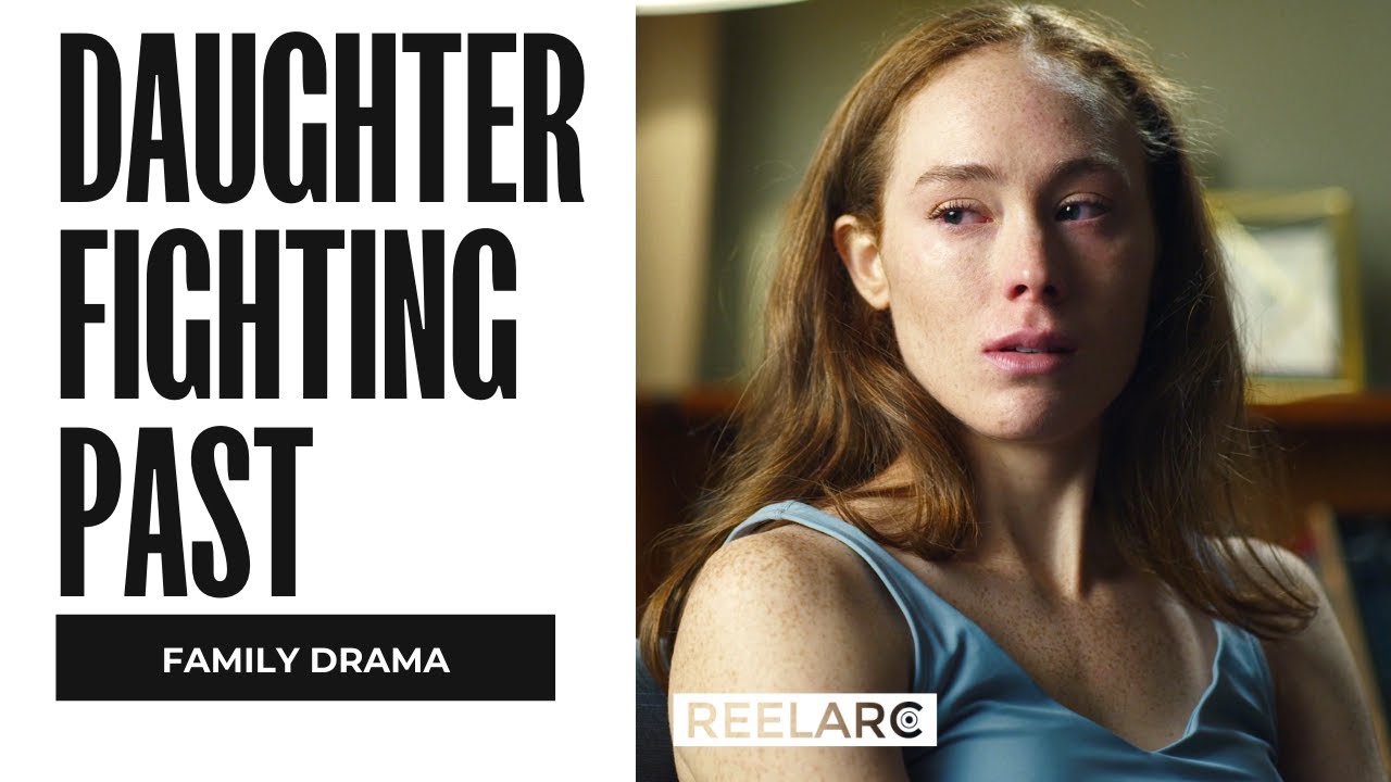 Daughter confronts her alcoholic father | Shameless Type Scene | REELARC