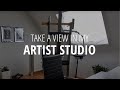Take a View in My ARTIST STUDIO