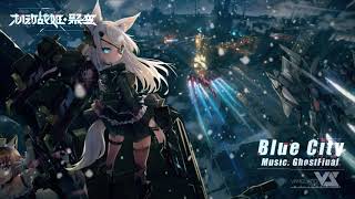 【GhostFinal】Blue City - Original Soundtrack from「アーテリーギア-機動戦姫-」Official