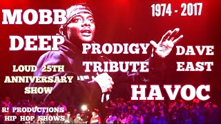 MOBB DEEP LIVE IN CONCERT LOUD RECORDS 25TH ANNIVERSARY SHOW NYC PRODIGY TRIBUTE DAVE EAST LIL KIM