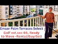 Emaar Palm Terraces Select sector 66 Golf ext Gurgaon -Ready to Move available for Rental, Buy, Sell