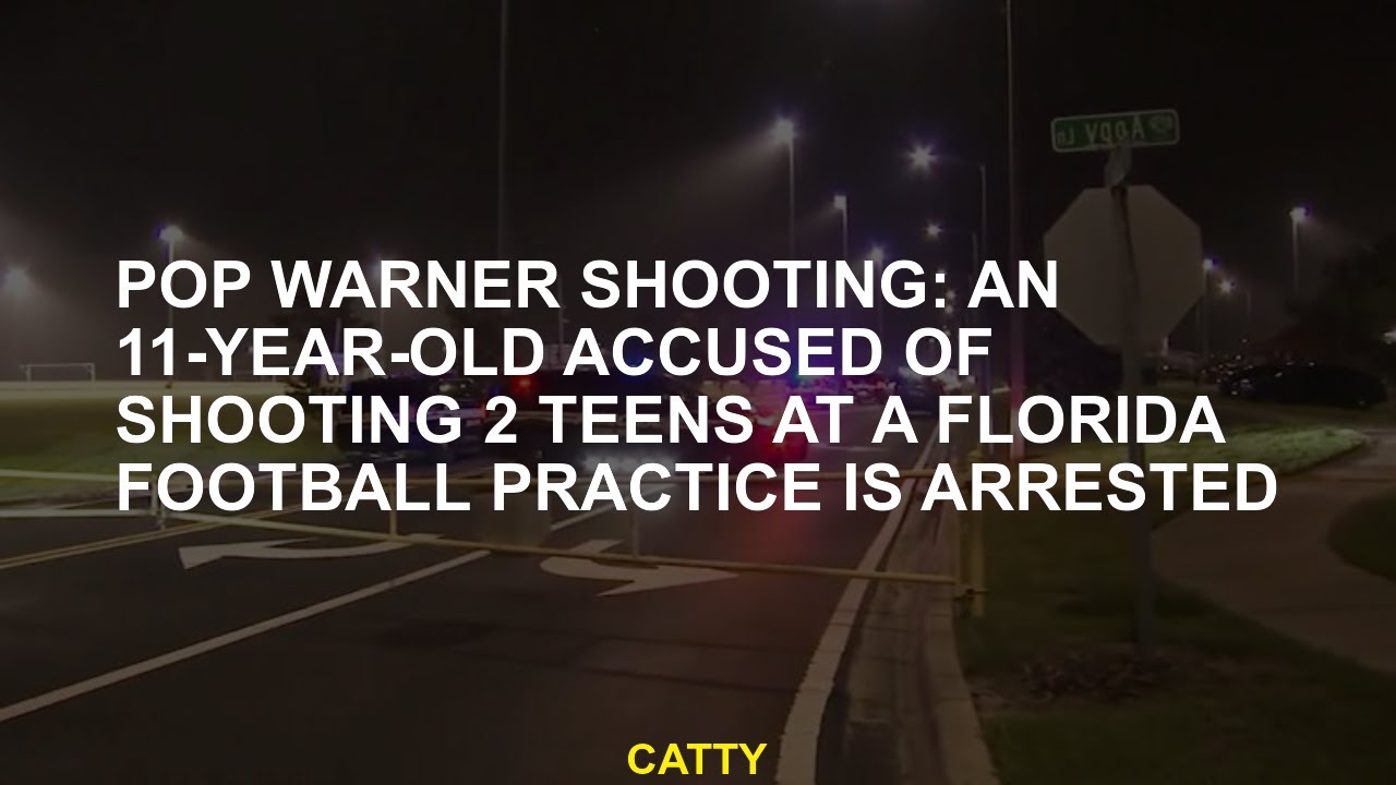 Pop Warner shooting: An 11-year-old accused of shooting 2 teens at a ...