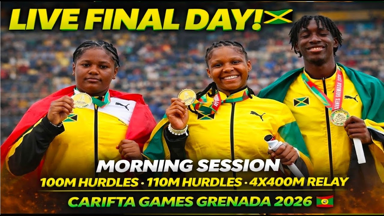 ⁣LIVE FINAL DAY! 🇯🇲🔥 100m Hurdles, 110m Hurdles & 4x400m Relay | CARIFTA 2026 Morning Session