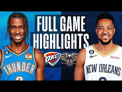 Oklahoma City Thunder vs. New Orleans Pelicans Full Game Highlights | Mar 11 | 2022-2023 NBA Season