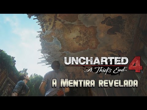 Uncharted 4: A Thief's End - #21 A Mentira Revelada