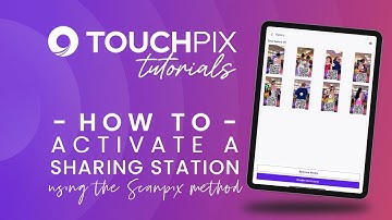 How to Activate a Sharing Station: Using the SCANPIX Sharing Method