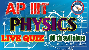RGUKT CET - PHYSICAL SCIENCE FINAL TOUCH LIVE QUIZ