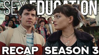 Sex Education Season 3: A Recap Of Everything You Need To Know!