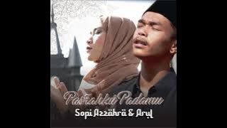 Pasrahku Padamu - Sopi Azzahra ft Arul MaraFM