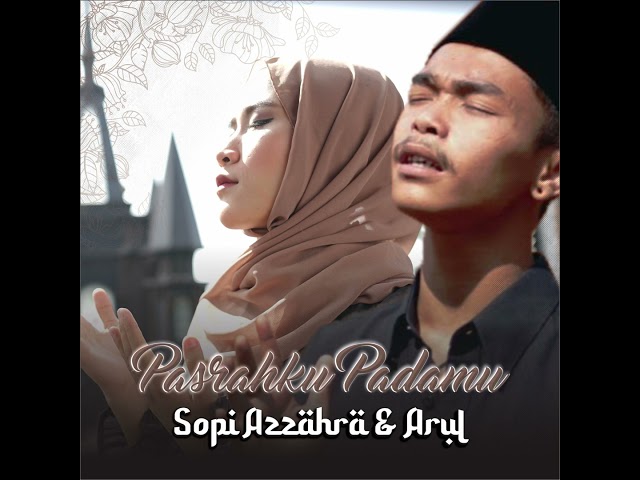Pasrahku Padamu - Sopi Azzahra ft Arul MaraFM class=