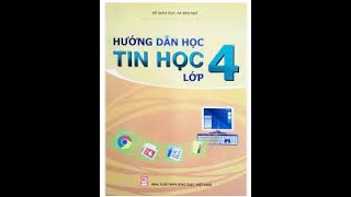 Tin học lớp 4 ( Chủ đề 1 - Bài 2 : Các thao tác với thư mục )