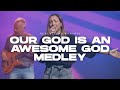 Our god is an awesome god medley  redemption worship