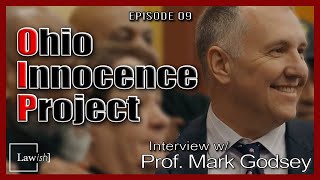 Interview w/ Prof. Mark Godsey of the Ohio Innocence Project | Law[ish] Podcast EP 09