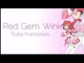 Aqours' solos: Ruby Kurosawa - Red Gem Wink (Lyrics JP)