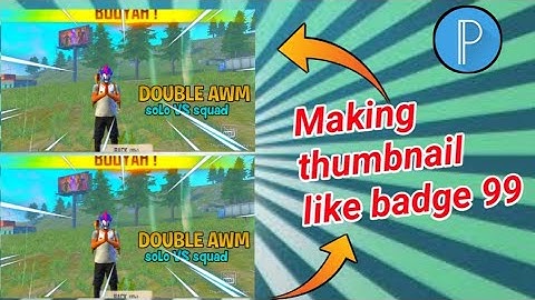 how to make thumbnail like badge 99 | on Android | make free fire thumbnail pixellab | my video |