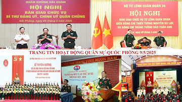 Hội nghị bàn giao chức vụ Bí thư Đảng ủy, Chính ủy Quân chủng Hải quân và tin QS-QP 9/5