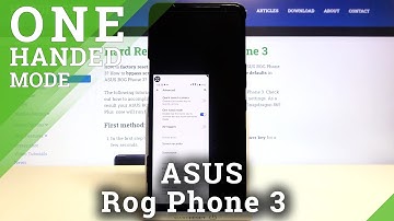 How to Use One Handed Mode in ASUS ROG Phone 3?