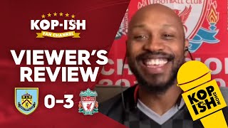 Burnley 0-3 Liverpool | Viewer's Review Show