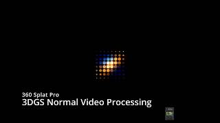 360 Splat Pro - 3DGS Standard Video Processing