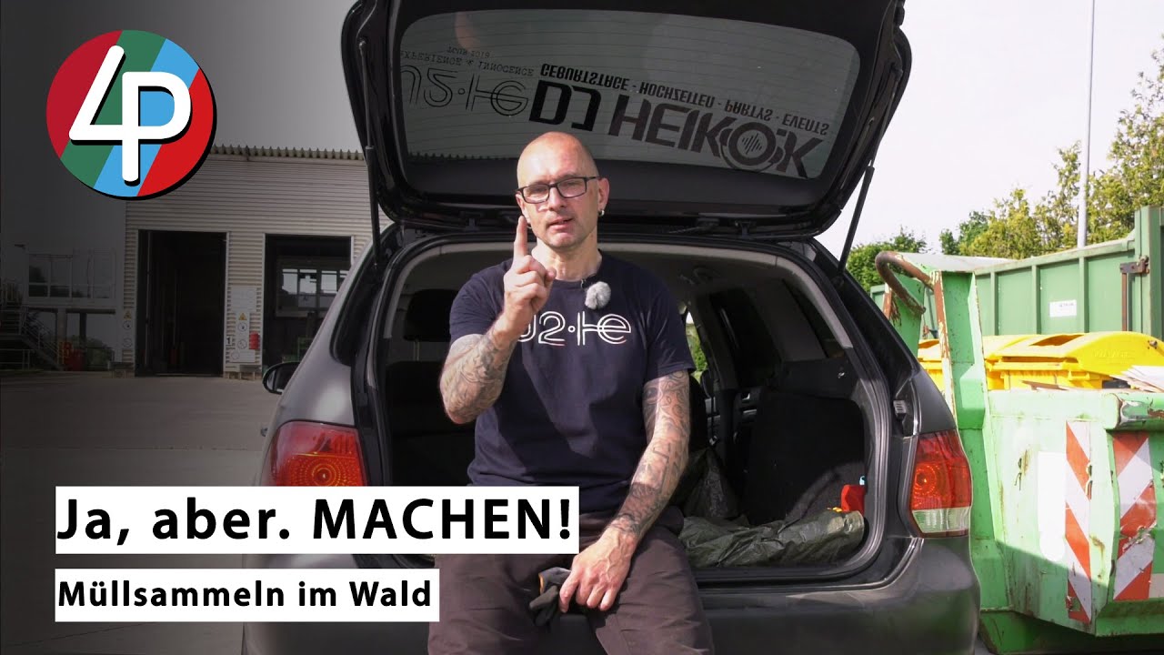 Ja, aber. Machen! - Müllsammeln im Wald