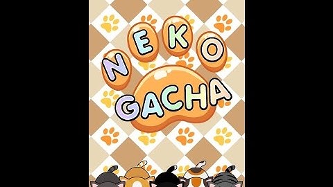 Neko Gacha - Cat Collector android game first look gameplay español