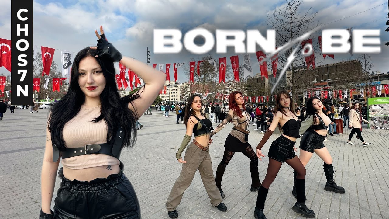 [ITZY COMMENTED🖤 | KPOP IN PUBLIC TÜRKİYE] ITZY - ‘BORN TO BE’ Dance Cover by CHOS7N