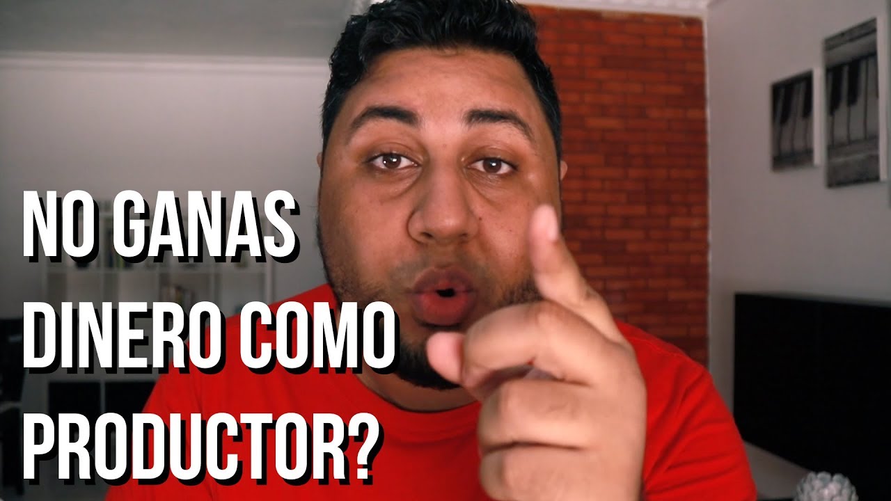 Por qué no GANAS DINERO como PRODUCTOR? - YouTube