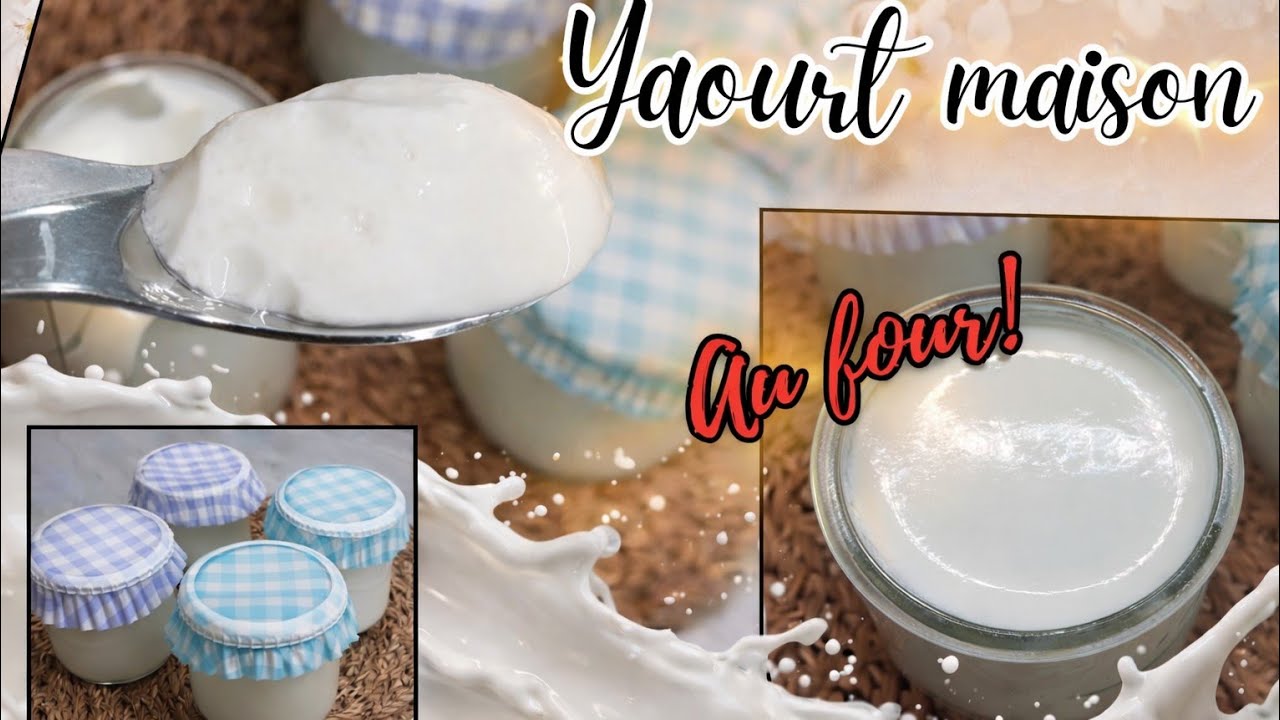 🥛YAOURT Maison Recette Facile Au Four Sans Yaourtière 