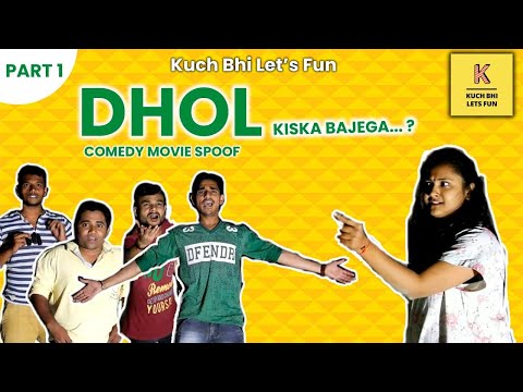 Dhol Movie Comedy Scene / Movie Spoof / Kuch Bhi Lets Fun
