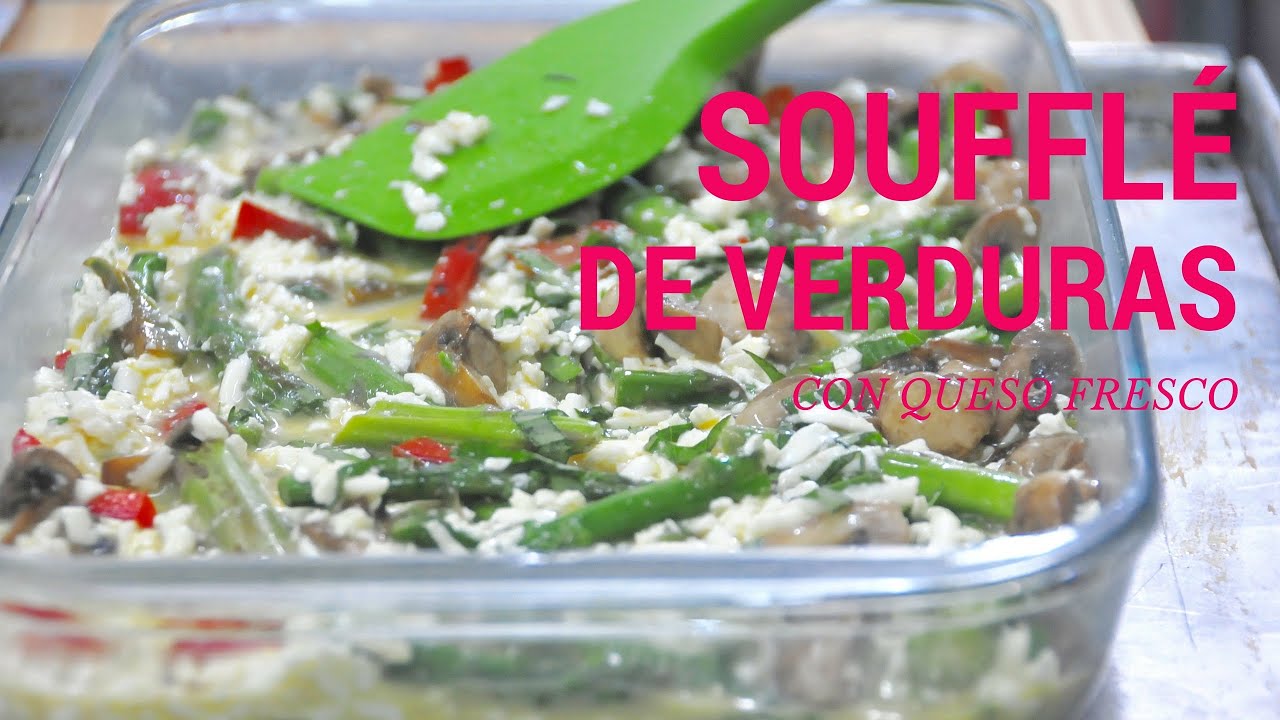 Soufflé de Verduras Rápido y Fácil YouTube