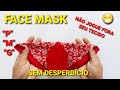 FACE MASK🔥 MÁSCARA DE TECIDO 3D COM COSTURA FÁCIL, RÁPIDA E SIMPLES SEM DESPERDÍCIO E PARA ÓCULOS!!!