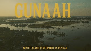 Gunaah - Reshad R3Shh Official Music Video