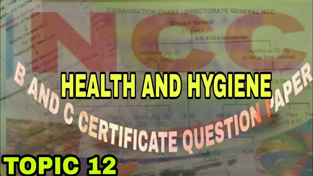 HEALTH AND HYGIENE TOPIC 12 NCC CLASSES NCC B AND C CERTIFICATE EXAMINATION NCC VIDEO