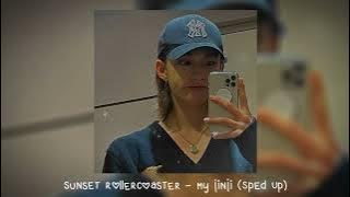 sunset rollercoaster - my jinji (𝒔𝒑𝒆𝒅 𝒖𝒑)