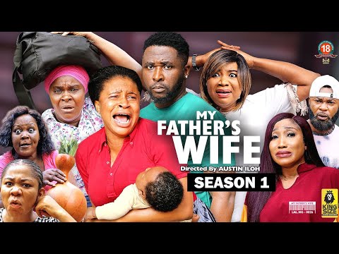 MY FATHER'S WIFE (SEASON 1) {NEW TRENDING MOVIE} - 2022 LATEST NIGERIAN NOLLYWOOD MOVIES