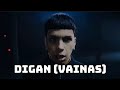 DIGAN (VAINAS) | Milo J